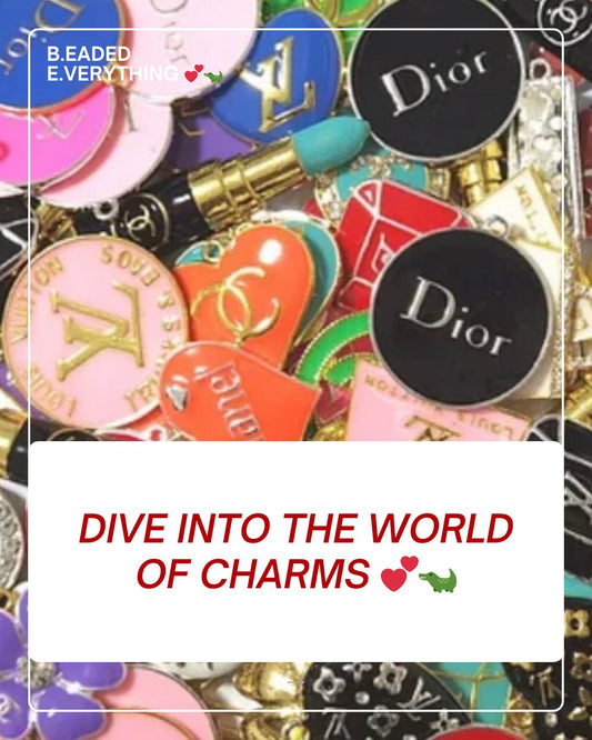 Dive into the World of Charms 🧿🪬 - ✨ B.eaded E.verything by "The Croc Doc" 💕🐊