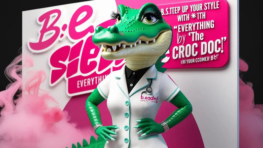 Shine Bright with B.eaded E.verything by “The Croc Doc” 💕🐊: Custom Style Meets Creativity - ✨ B.eaded E.verything by "The Croc Doc" 💕🐊